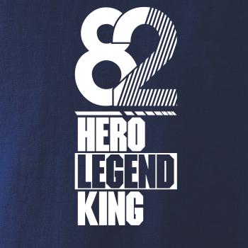 Hero, Legend, King x Queen 1982