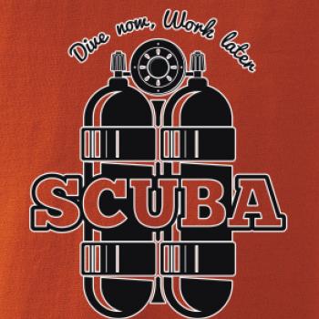 Dive now work later - Scuba