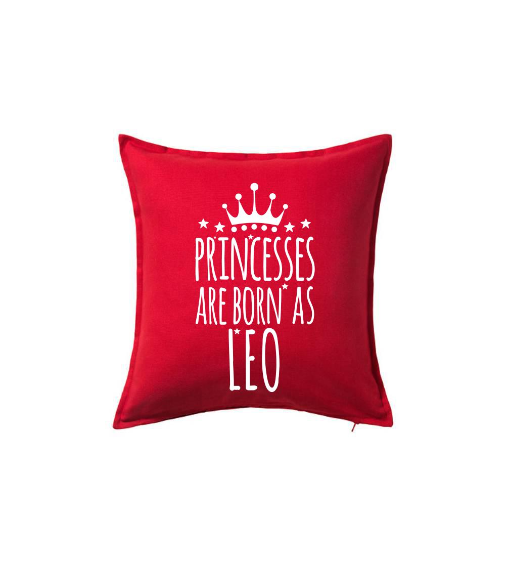 Princesses are born as Leo - Lev - Polštář 50x50
