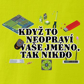 Když to neopraví - počítač - vaše jméno