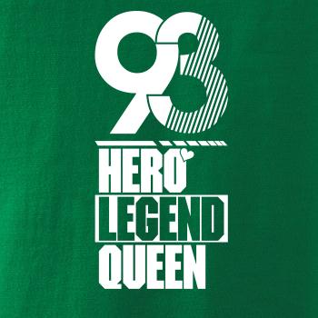 Hero, Legend, King x Queen 1993