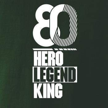 Hero, Legend, King x Queen 1980
