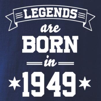 Legends are born in 1949