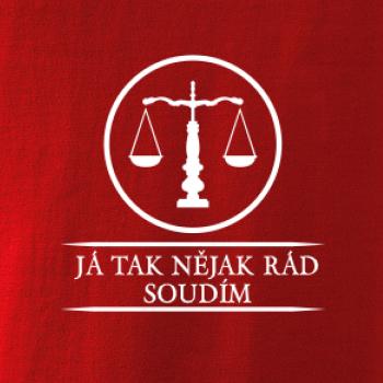 Já tak nějak rád/a soudím