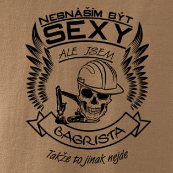 Nesnáším být sexy - bagrista Nesnáším být sexy - bagrista