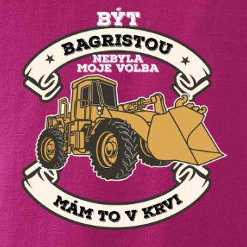 Nakladač - Být bagristou nebyla moje volba