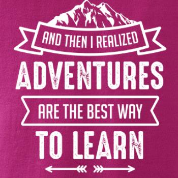 Adventure are best way to learn