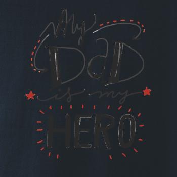 My dad is my hero - psací písmo