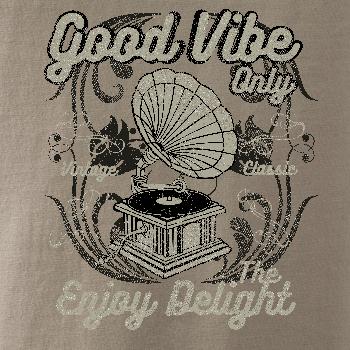 Good Vibe Only gramofon