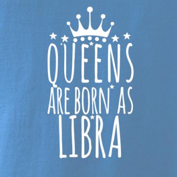 Queens are born as Libra - Váhy