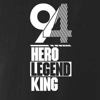 Hero, Legend, King x Queen 1994