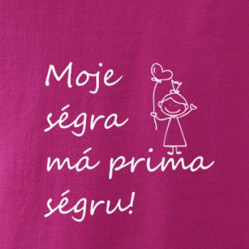 Moje ségra má prima ségru!
