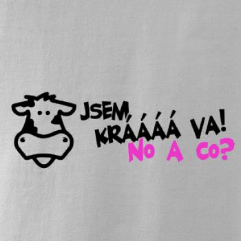 Jsem krávááá va! No a co! Jsem krávááá va! No a co!