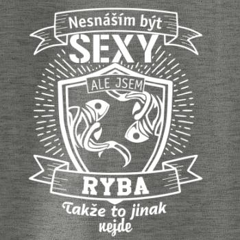Nesnáším být sexy - Ryba Nesnáším být sexy - Ryba