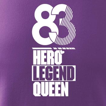 Hero, Legend, King x Queen 1983