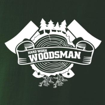 Hard Work Woodsman Hard Work Woodsman