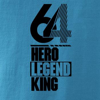 Hero, Legend, King x Queen 1964