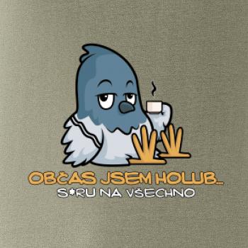 Občas jsem holub