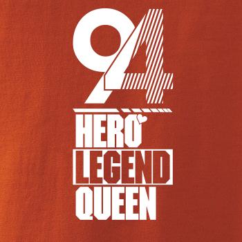 Hero, Legend, King x Queen 1994