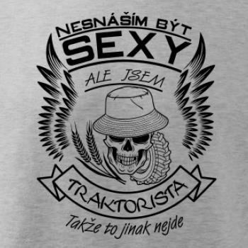 Nesnáším být sexy - traktorista Nesnáším být sexy - traktorista