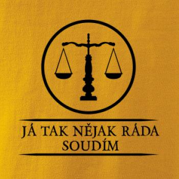 Já tak nějak rád/a soudím