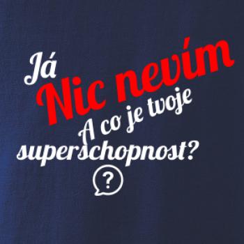 Já nic nevím - tvoje superschopnost?  šikmý nápis