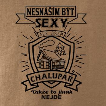 Nesnáším být sexy - chalupář