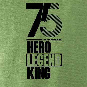 Hero, Legend, King x Queen 1975