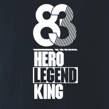 Hero, Legend, King x Queen 1983