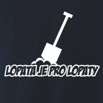 Lopata je pro lopaty