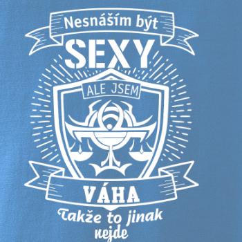 Nesnáším být sexy - Váha