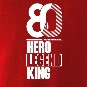 Hero, Legend, King x Queen 1980