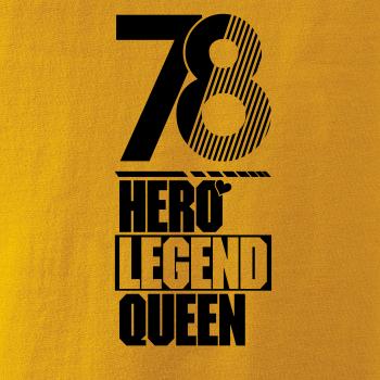 Hero, Legend, King x Queen 1978