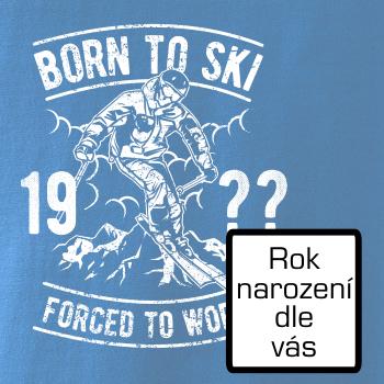 Born To Ski (vlastní ročník) Born To Ski (vlastní ročník)