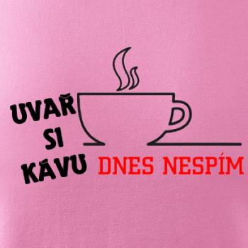 Uvař si kafe, dneska nespím