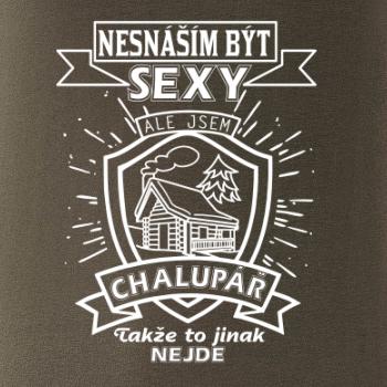Nesnáším být sexy - chalupář