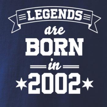 Legends are born in 2002