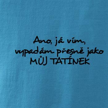 Tatínkův vzhled Tatínkův vzhled