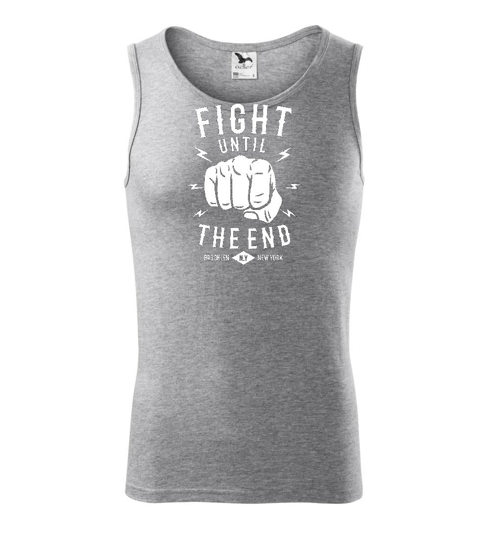 Fight Until The End Fight Until The End