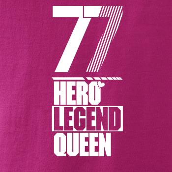Hero, Legend, King x Queen 1977