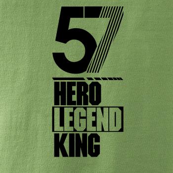 Hero, Legend, King x Queen 1957