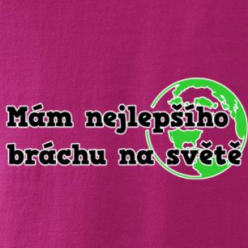 Mám nejlepšího bráchu na světě