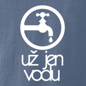 Už jen vodu