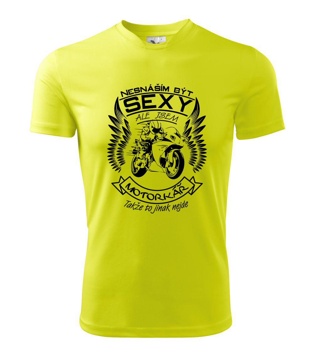 Nesnáším být sexy - motorkář, motorkářka (motorka) Nesnáším být sexy - motorkář, motorkářka (motorka)