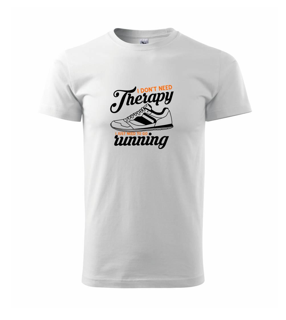 I don't need therapy running I don't need therapy running