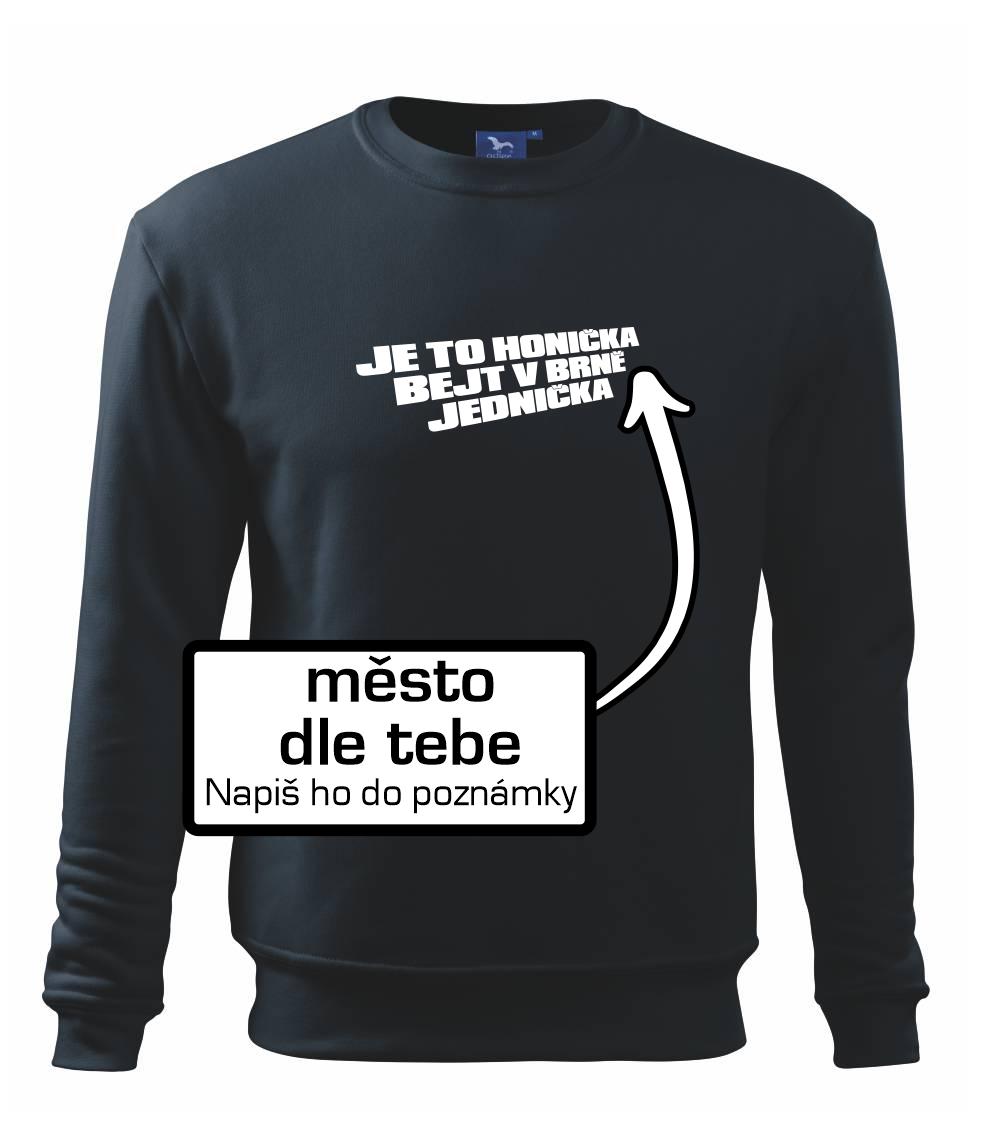 Je to honička bejt NĚKDE jednička Je to honička bejt NĚKDE jednička
