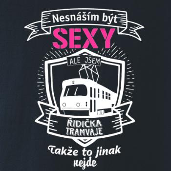 Nesnáším být sexy - řidič tramvaje, řidička tramvaje