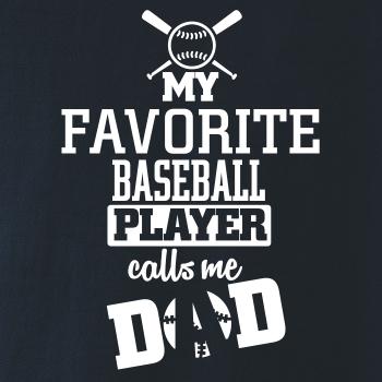 My favorite baseball player - DAD / MOM