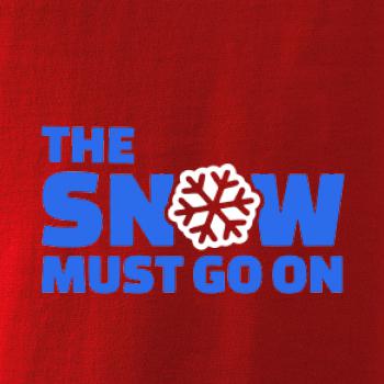 Snow must go on