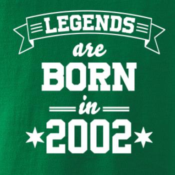 Legends are born in 2002